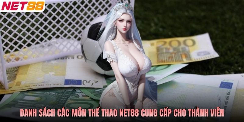 Danh sách các môn thể thao NET88 cung cấp cho thành viên