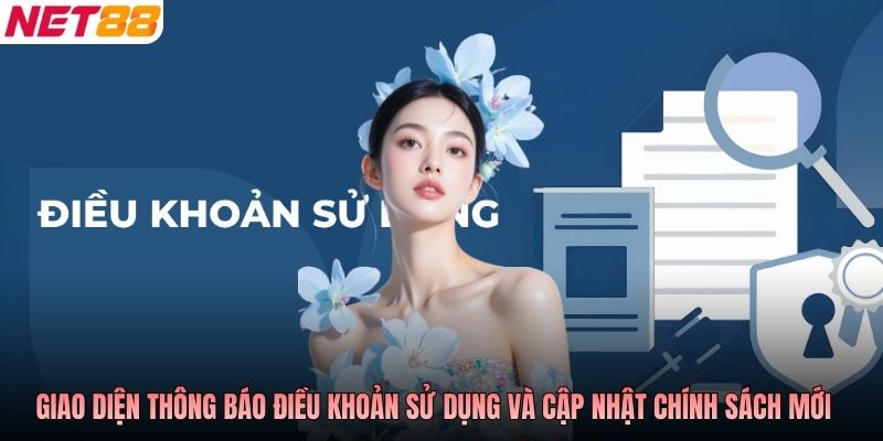 Giao diện thông báo điều khoản sử dụng và cập nhật chính sách mới