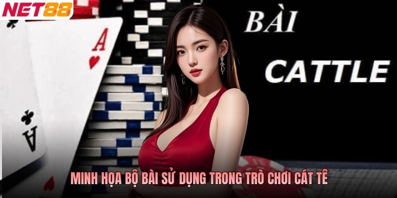 Minh họa bộ bài sử dụng trong trò chơi cát tê