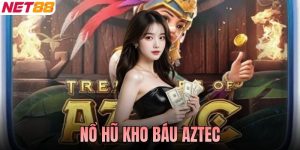 Nổ Hũ Kho Báu Aztec Chinh Phục Nền Văn Minh Cổ Đại